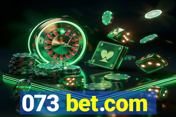 073 bet.com